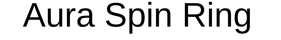 AURA SPIN RING